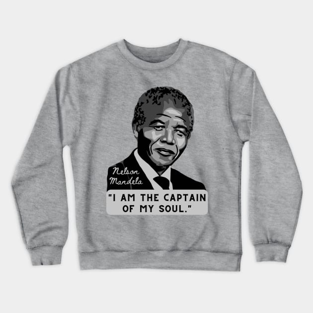 Nelson Mandela Portrait And Quote Crewneck Sweatshirt by Slightly Unhinged